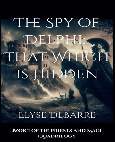 The Spy of Delphi: That Which is Hidden