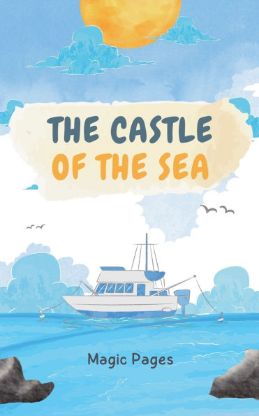 the Castle of Sea