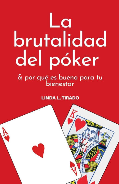 La brutalidad del pï¿½ker