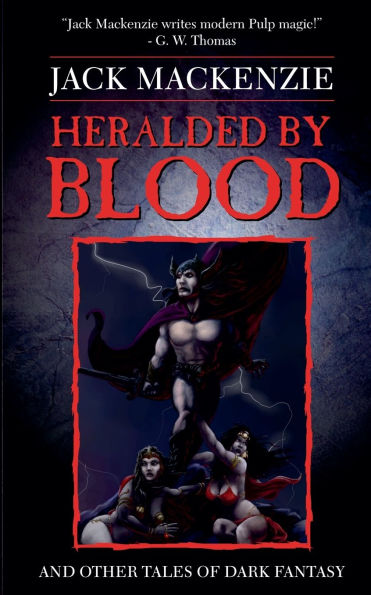 Heralded by Blood