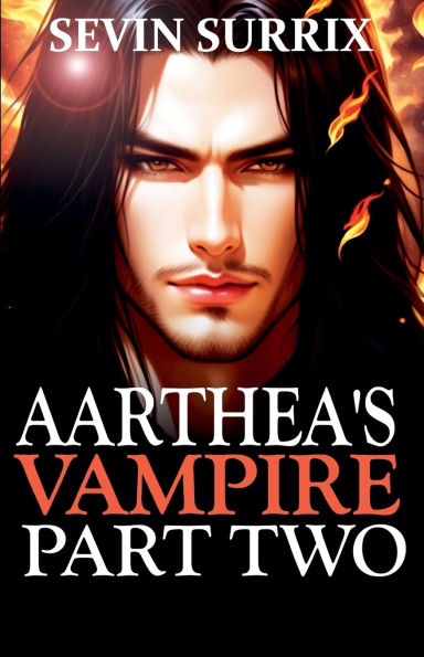 Aarthea's Vampire: Part Two