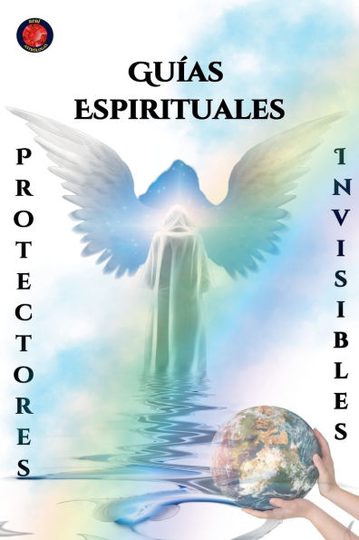 Guï¿½as Espirituales Protectores Invisibles