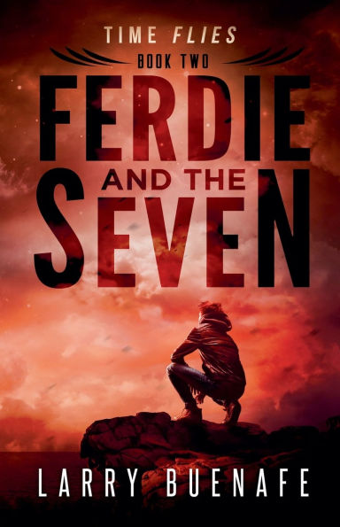 Ferdie and The Seven, Book Two: Time Flies