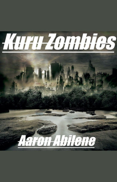 Kuru Zombies