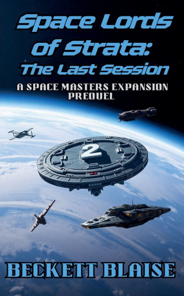 Space Lords of Strata: The Last Session
