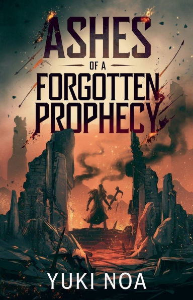 Ashes of a Forgotten Prophecy