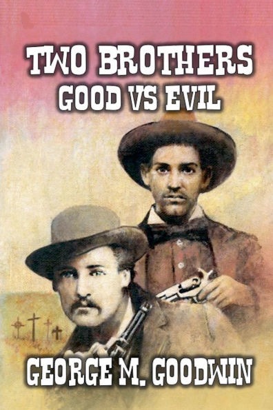 Two Brothers - Good Vs Evil