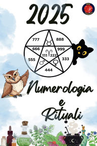 Title: Numerologia e Rituali 2025, Author: Alina Rubi