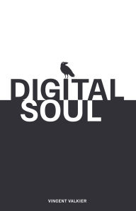 Free ebook downloads for netbooks Digital Soul ePub RTF PDB (English Edition) by Vincent Valkier