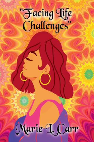 Facing Life Challenges