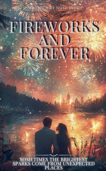 Fireworks and Forever