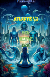 Title: Atlantis VII: Een nieuwe ERA, Author: Digim@ri