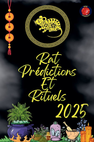 Rat Prï¿½dictions Et Rituels 2025