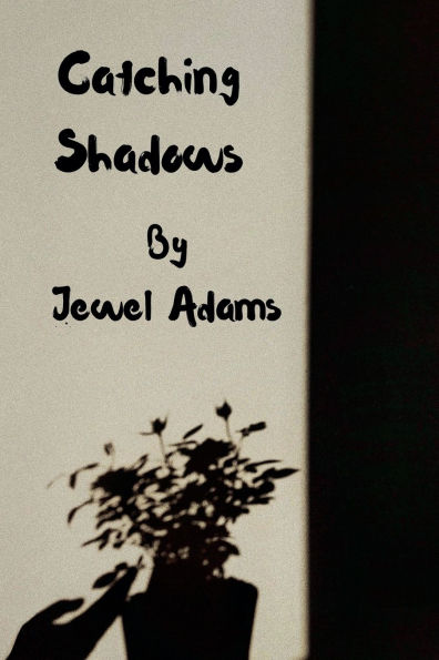Catching Shadows
