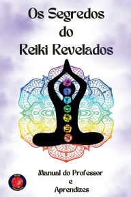 Title: Os Segredos do Reiki Revelados, Author: Alina Rubi