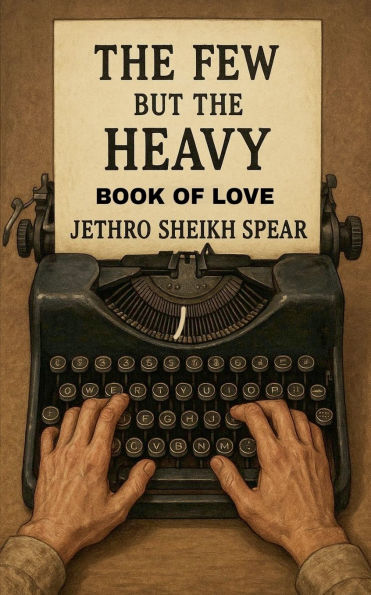 the Few but Heavy: Book of Love