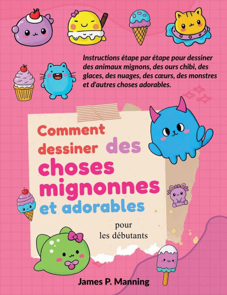 Comment dessiner des choses mignonnes et adorables pour les dï¿½butants
