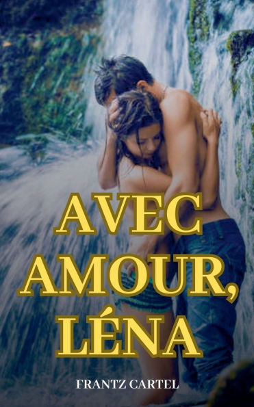 Avec amour, Lï¿½na