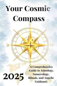Title: Your Cosmic Compass 2025, Author: Alina Rubi