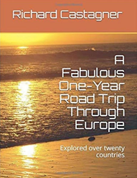 A Fabulous One-Year Road Trip Through Europe