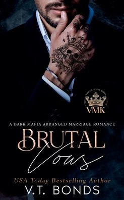 Brutal Vows: A Dark Mafia Arranged Marriage Romance