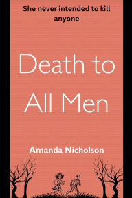 Download new books free online Death to All Men  9798230319856 (English literature)