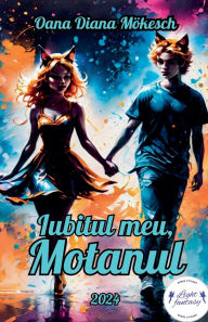 Title: Iubitul meu, Motanul, Author: Oana Diana Mokesch