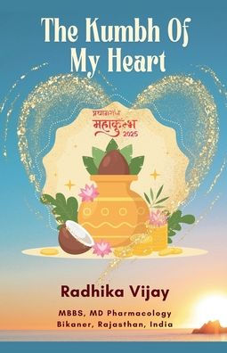 The Kumbh Of My Heart