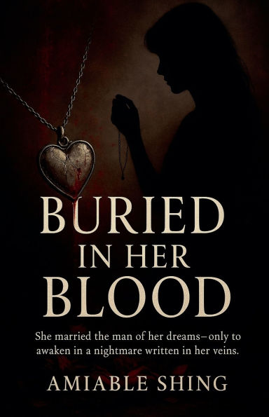 Buried Her Blood