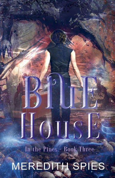 Blue House (In the Pines Book 3)