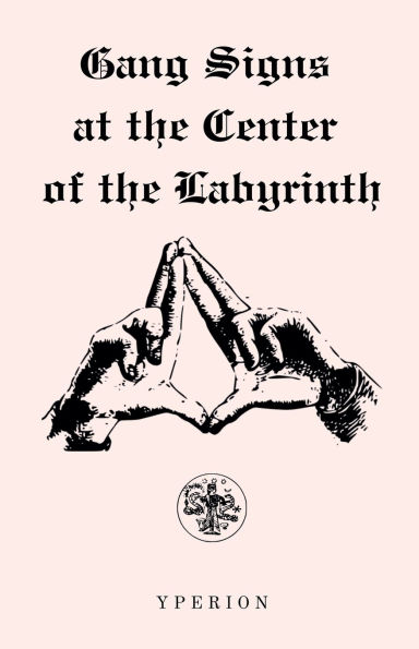 Gang Signs at the Center of Labyrinth