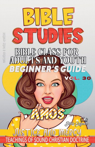 Bible Class for Adults and Youth: Beginner's Guide - Amos