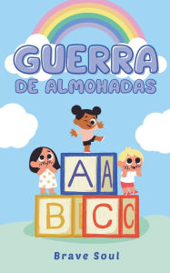 Title: Guerra de Almohadas, Author: Brave Soul