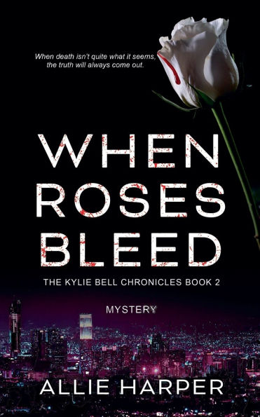 When Roses Bleed