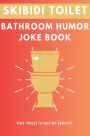 Skibidi Toilet: Bathroom Humor Joke Book