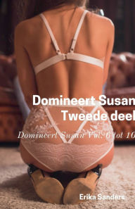 Title: Domineert Susan. Tweede deel, Author: Erika Sanders