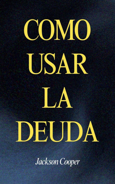 Como Usar la Deuda