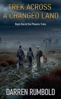 Trek Across a Changed Land