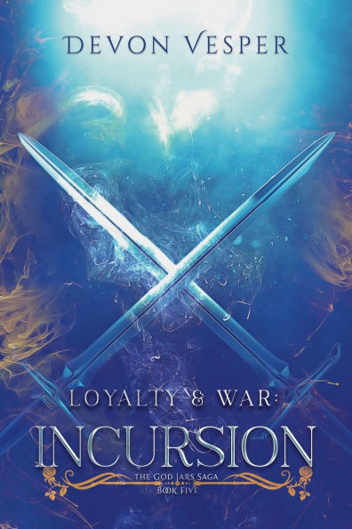 Loyalty & War: Incursion