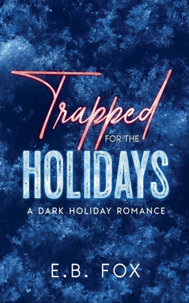 Trapped for the Holidays