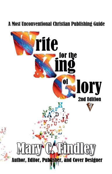 Write for the King of Glory Second Edition