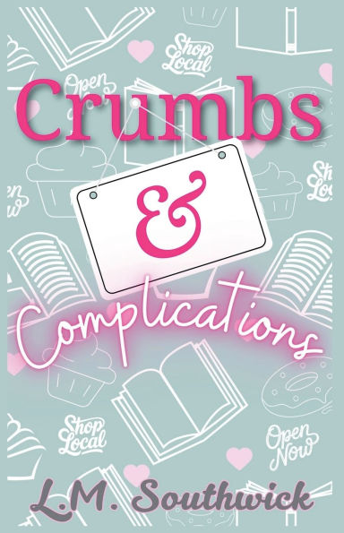 Crumbs and Complications