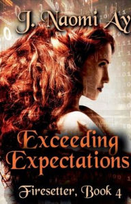 Title: Exceeding Expectations, Author: J Naomi Ay