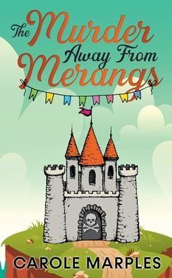 The Murder Away From Merangs