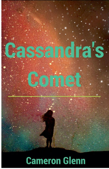 Cassandra's Comet