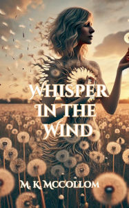 Free ebook pdf file downloads Whispers in the Wind (English Edition) 9798230428671 DJVU MOBI ePub