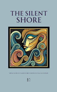 Title: The Silent Shore: Bilingual French-English Stories for French Language Learners, Author: Pomme Bilingual