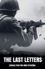 The Last Letters Echoes from the WWII Frontline