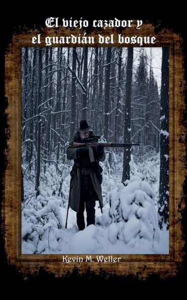 El viejo cazador y el guardi�n del bosque