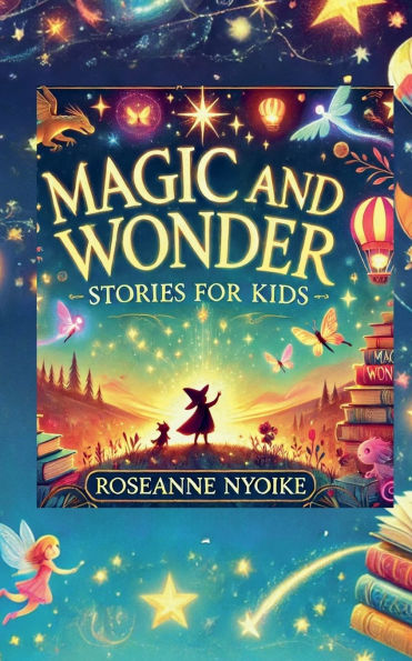 Magic and Wonder Stories for Kids